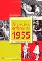 Nous, les enfants de 1955 : De la naissance � l'�ge adulte