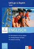 Let's go-Trainer 3. Englisch. 7. Schuljahr. Bayern.  CD-ROM für Windows 98/NT/ME/2000/XP/Vista