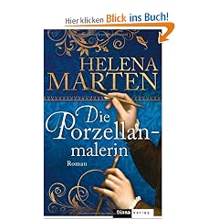Die Porzellanmalerin: Roman