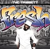 Tye Tribbett Fresh