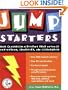 Jump Starters : Quick Classroom Activities That Develop Self-Esteem, Creativity and Cooperation