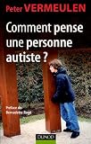 Comment pense une personne autiste ?