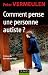 Comment pense une personne autiste ?