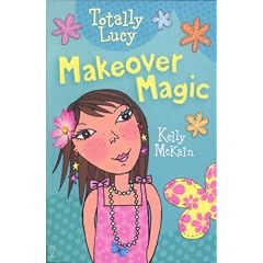 Makeover Magic (Totally Lucy)
