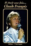 Revue Editions de la Lagune  / Il était une fois... Claude François