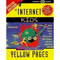 Internet Yellow Pages for Kids: (1st ed)