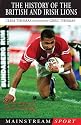 The History of the British and Irish Lions (Mainstream Sport)