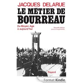 Le Métier de bourreau:Du Moyen Age à aujourd'hui
