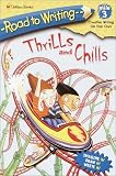 Thrills and Chills (Road to Writing Miles 1-3)