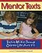 Mentor Texts: Teaching Writing Through Children's Literature, K-6