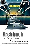 Image de Drehbuch schreiben und vermarkten. Praktische Filmdramaturgie und Vermarktung.