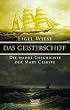 Das Geisterschiff. Die Geschichte der Mary Celeste.