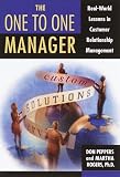The One to One Manager: Real-World Lessons in Customer Relationship Management