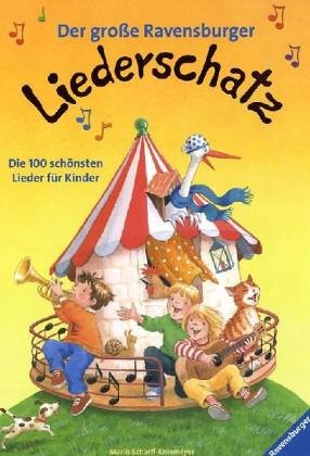Der gro�e Ravensburger Liederschatz
