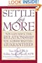 Settle for More: You Can Have the Relationship You Always Wanted... Guaranteed!