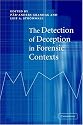 The Detection of Deception in Forensic Contexts