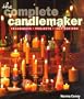 The Complete Candlemaker: Techniques, Projects & Inspiration