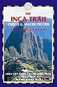 The Inca Trail Cusco and Machu Picchu (Inca Trail, Cusco & Machu Picchu: Includes Santa Teresa Trek,)