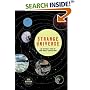 Strange Universe : The Weird and Wild Science of Everyday Life--on Earth and Beyond