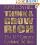 Think and Grow Rich: The 21st-Century Updated Edition