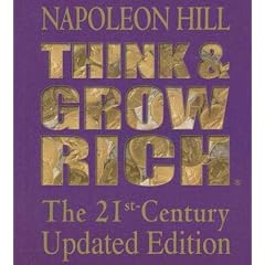 Think and Grow Rich: The 21st-Century Updated Edition