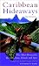 Book Caribbean Hideaways (Frommer's Caribbean Hideaways)