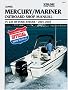 Mercury/Mariner Outboard Shop Manual: 75-225 Hp Four-Stroke, 2001-2003