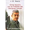 Cinq lecons sur  theorie jacques lacan