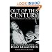 Out of This Century: The Autobiography of Peggy Guggenheim