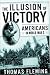 The Illusion of Victory: America in World War I