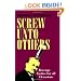 Screw Unto Others: Revenge Tactics For All Occasions