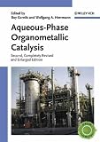 Aqueous-Phase Organometallic Catalysis