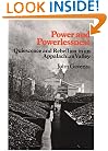 Power and Powerlessness: Quiescence & Rebellion in an Appalachian Valley