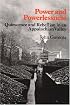 Power and Powerlessness: Quiescence & Rebellion in an Appalachian Valley