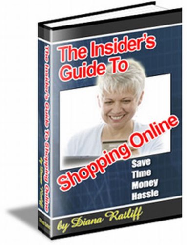 How to Shop Online: An Insider's Guide to Saving Money, Time and Hassle 51SQ8GqoduL. SL500 internet home business: How to Shop Online: An Insider's Guide to Saving Money, Time and Hassle