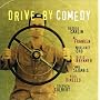 Drive-By Comedy