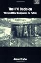 The Ipo Decision: Why And How Companies Go Public