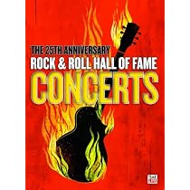 The 25th Anniversary Rock & Roll Hall of Fame Concerts