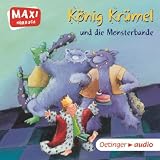 Produkt-Bild: K&ouml;nig Kr&uuml;mel und die Monsterbande: Ungek&uuml;rzte Lesung