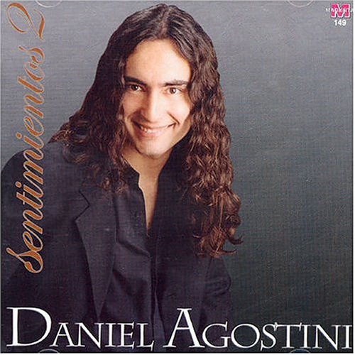 DANIEL AGOSTINI - Sentimientos - Zortam Music