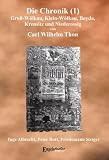 Die Chronik von Gross-Wölkau, Klein-Wölkau, Boyda, Krensitz und Niederossig von Carl Wilhelm Thon - Band I