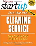 Start Your Own Cleaning Service (Start Your Own Cleaning Business)