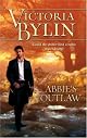Abbie's Outlaw (Harlequin Historical Series)