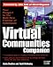 Virtual Communities Companion: Everything You Need to Know about Online Communities