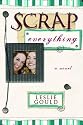 Scrap Everything
