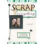 Scrap Everything