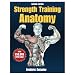 Strength Training Anatomy - 2nd Edition (Paperback Book)