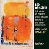 Leo Ornstein Piano Music: Suicide on an Airplane / La Chinoise / Poems of 1917, Op. 41 / Arabesques (9), Op. 42 / Piano Sonata No. 8