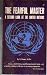 The Fearful Master: A Second Look at the United Nations