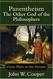 Image of Panentheism: The Other God of the Philosophers--From Plato to the Present